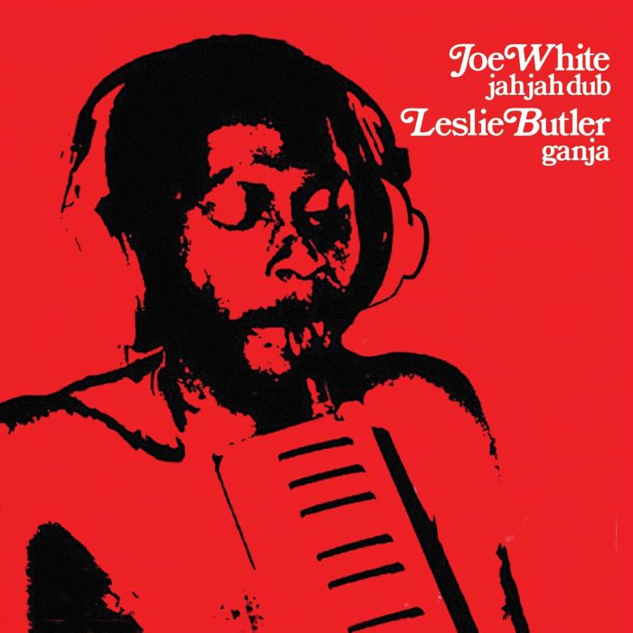 WHITE,JOE & LESLIE BUTLER - JAH JAH DUB & GANJA