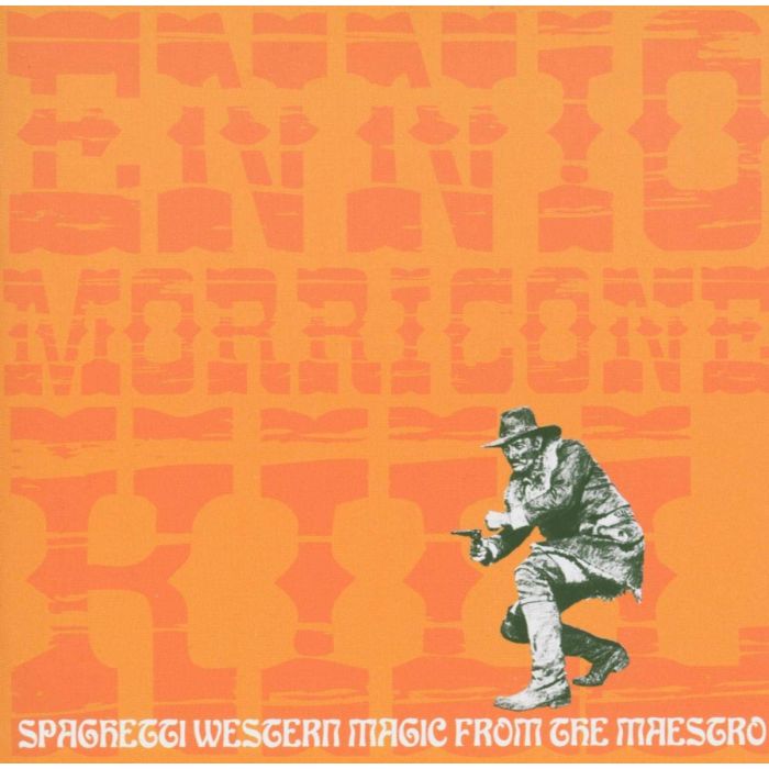 ENNIO MORRICONE - MORRICONE KILL / SPAGHETTI WESTERN MAGIC