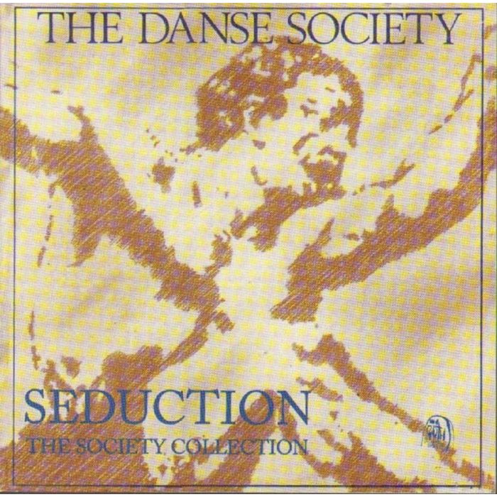 DANSE SOCIETY - SEDUCTION: SOCIETY COLLECTION (REPRESSED)