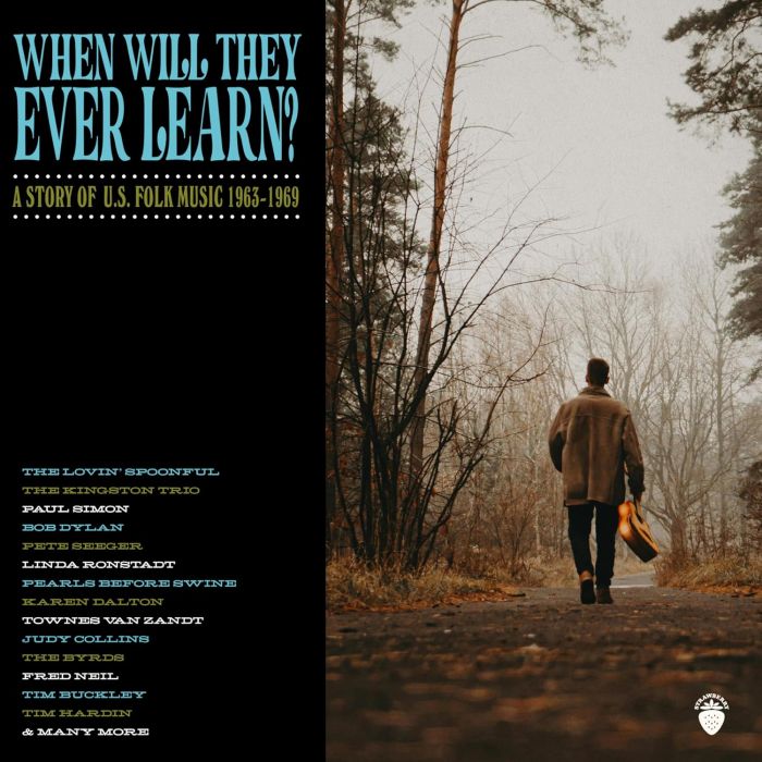 VARIOUS ARTISTS - WHEN WILL THEY EVER LEARN? A STORY OF U.S. FOLK MUSIC: 1963-1969