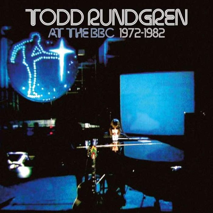 TODD RUNDGREN - AT THE BBC 1972 - 1982