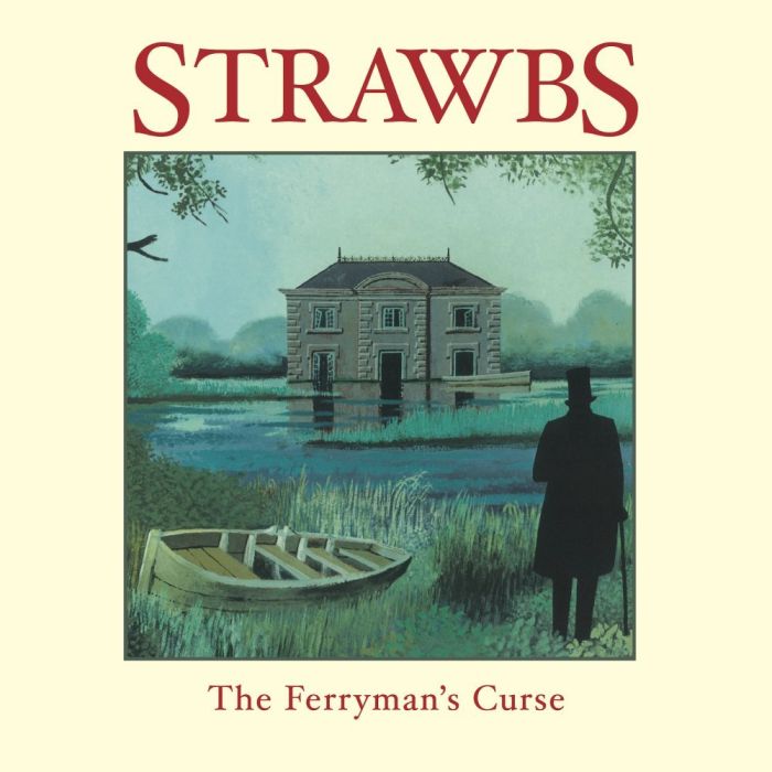 STRAWBS - FERRYMAN'S CURSE