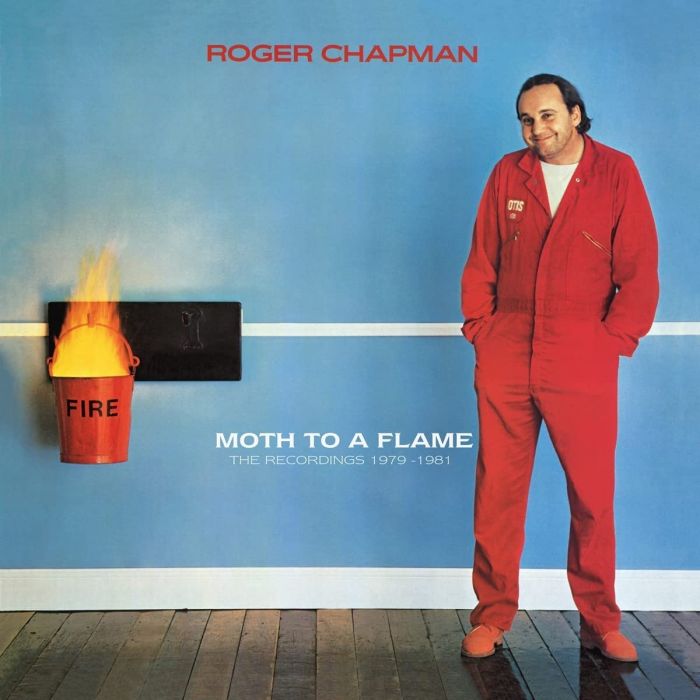 ROGER CHAPMAN - MOTH TO A FLAME: THE RECORDINGS 1979-1981