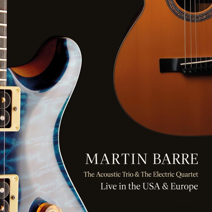 MARTIN BARRE - ACOUSTIC TRIO & THE ELECTRIC QUARTET LIVE IN THE USA & EUROPE (2C