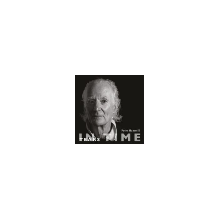 PETER HAMMILL - TEARS IN TIME