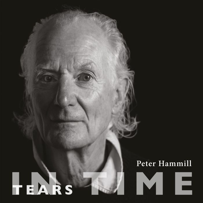 PETER HAMMILL - TEARS IN TIME