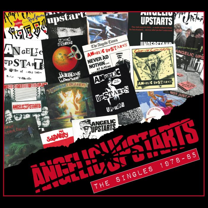 ANGELIC UPSTARTS - SINGLES 1978-85