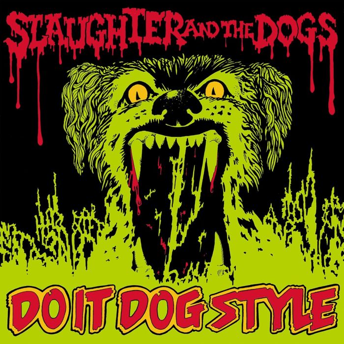 SLAUGHTER & THE DOGS - DO IT DOG STYLE