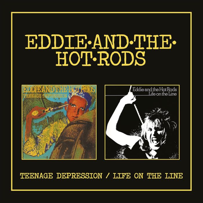 EDDIE & THE HOTRODS - TEENAGE DEPRESSION/LIFE ON THE LINE (EXPANDED)