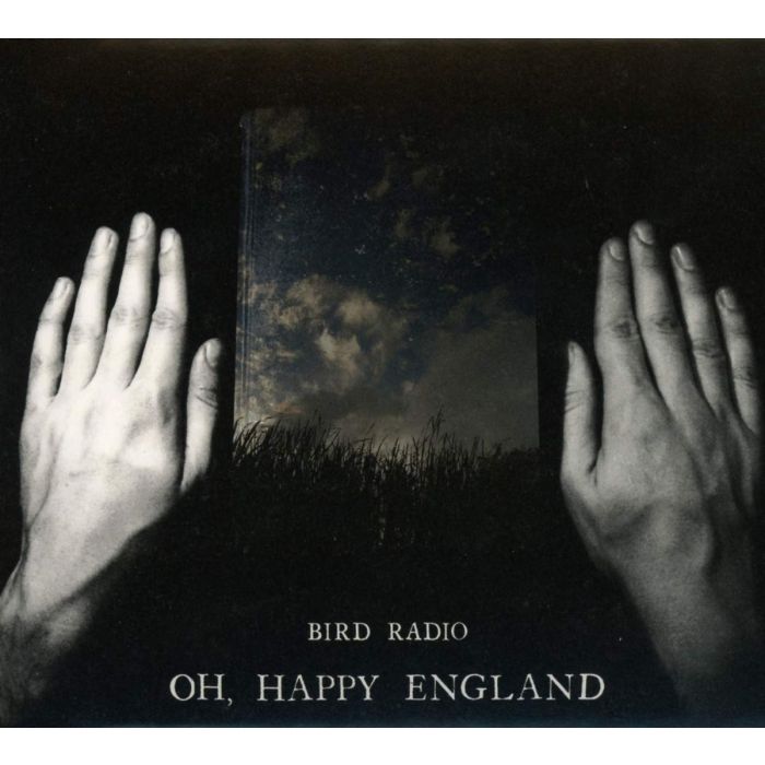 BIRD RADIO - OH HAPPY ENGLAND