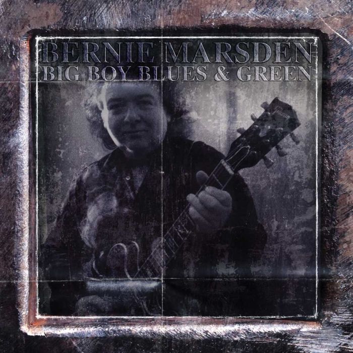 BERNIE MARSDEN - BIG BOY BLUES AND GREEN