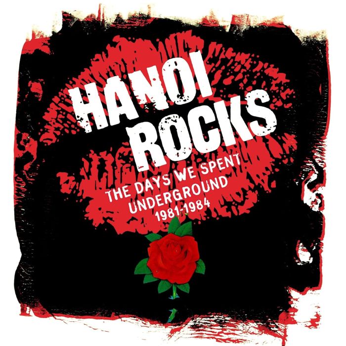 HANOI ROCKS - DAYS WE SPENT UNDERGROUND