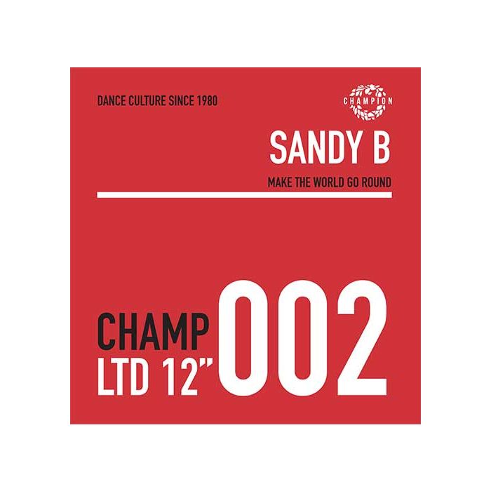 SANDY B - MAKE THE WORLD GO ROUND