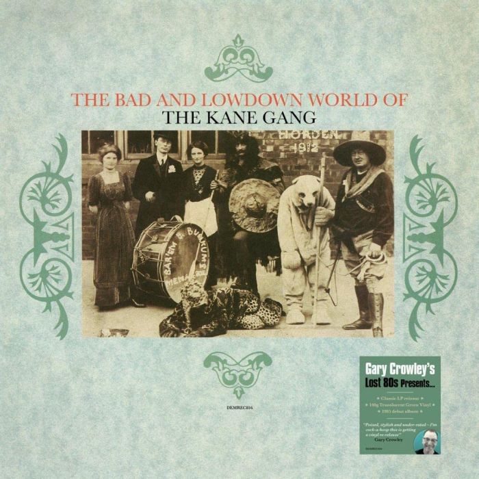 KANE GANG - BAD & LOWDOWN WORLD OF THE KANE GANG - GC LOST 80S (140G/TRANSLUC