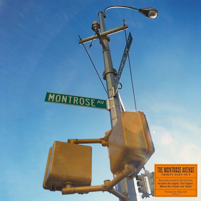 MONTROSE AVENUE - THIRTY DAYS OUT (140G)