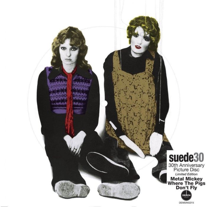 SUEDE - METAL MICKEY (PICTURE DISC/30TH ANNIVERSARY EDITION)