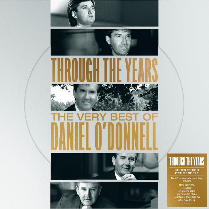 DANIEL O'DONNELL - THROUGH THE YEARS (PICTURE DISC)