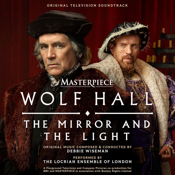 WISEMAN,DEBBIE / LOCRIAN ENSEMBLE - WOLF HALL: THE MIRROR & THE LIGHT OST