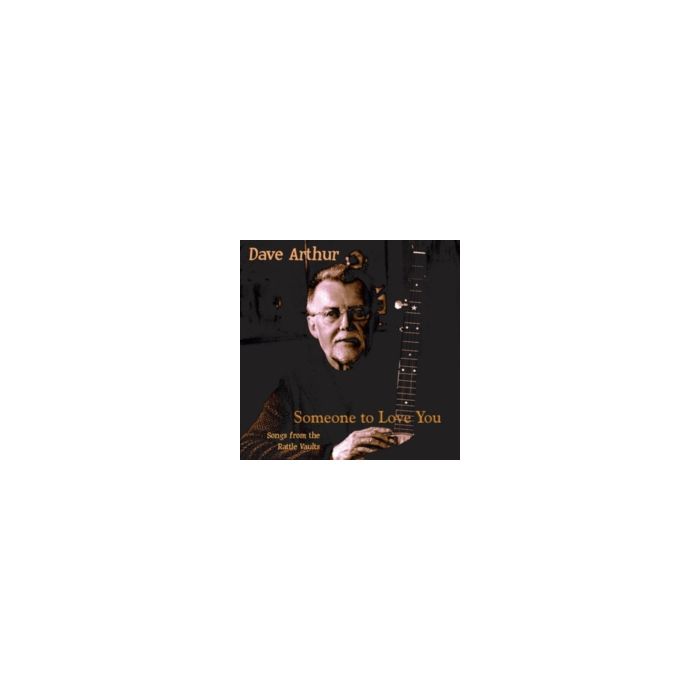 DAVE ARTHUR - SOMEONE TO LOVE YOU