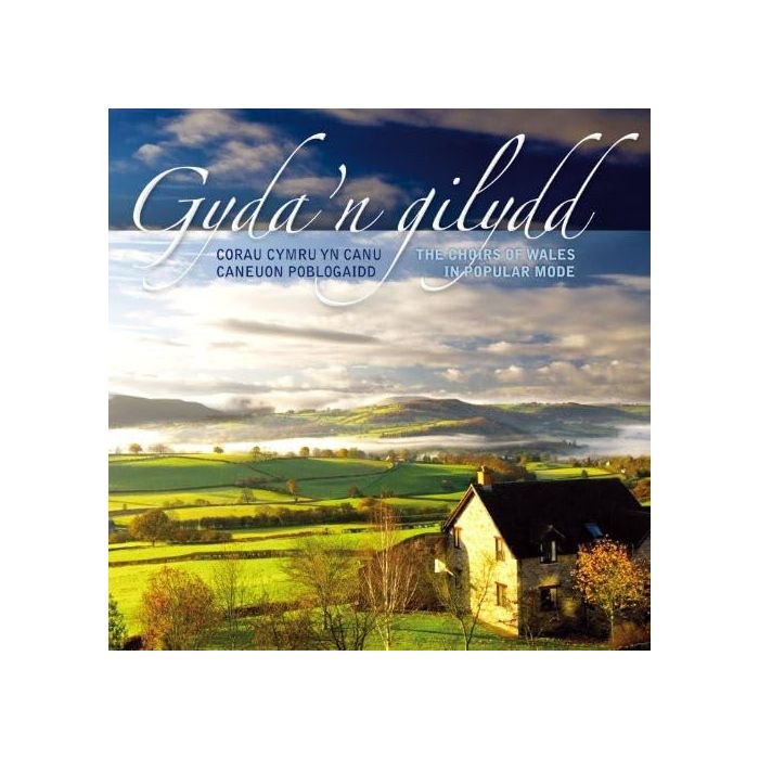 CHOIRS OF WALES THE - GYDA'N GILYDD