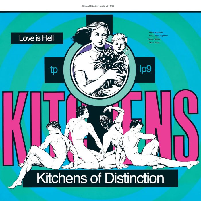 KITCHENS OF DISTINCTION - LOVE IS HELL