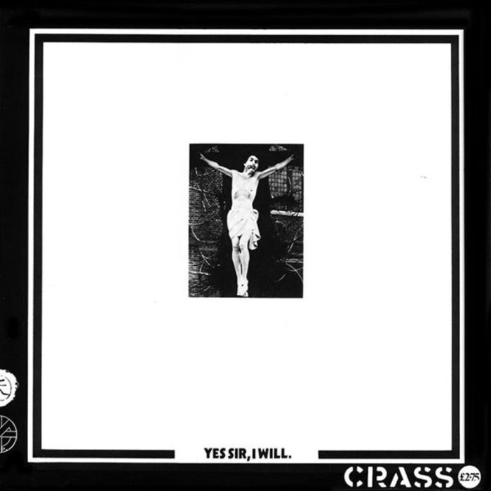 CRASS - YES SIR I WILL