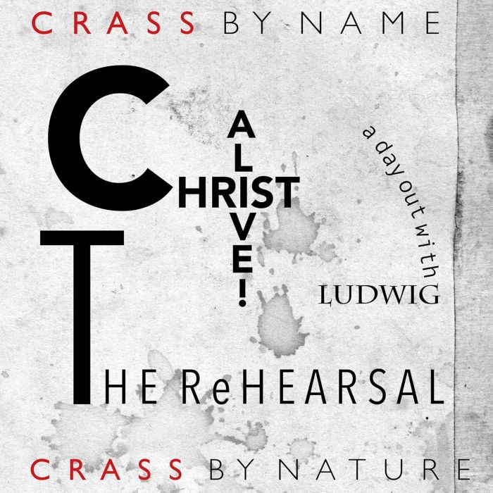 CRASS - CHRIST ALIVE! - THE REHEARSAL