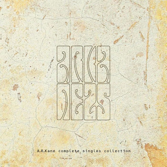 A.R. KANE - COMPLETE SINGLES COLLECTION