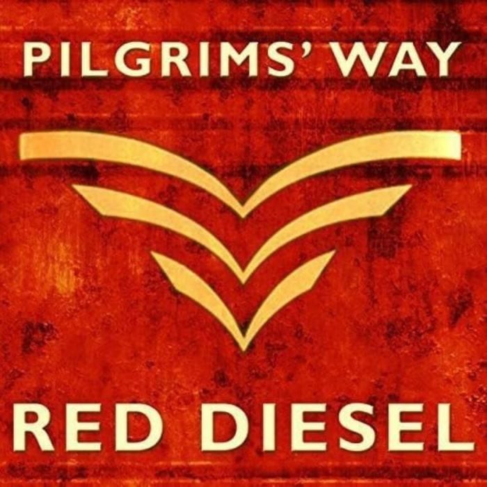 PILGRIMS' WAY - RED DIESEL