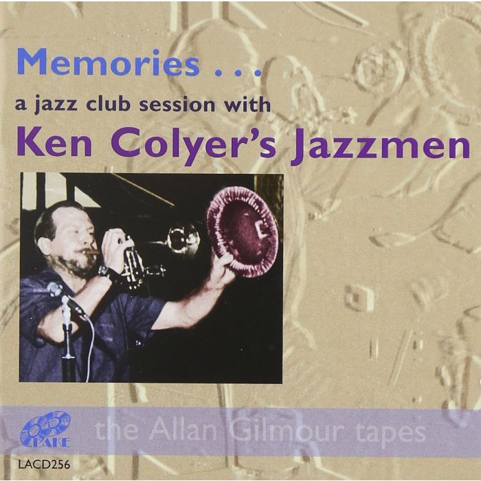 COLYER KEN/JAZZMEN - MEMORIES: A JAZZ CLUB SESSION