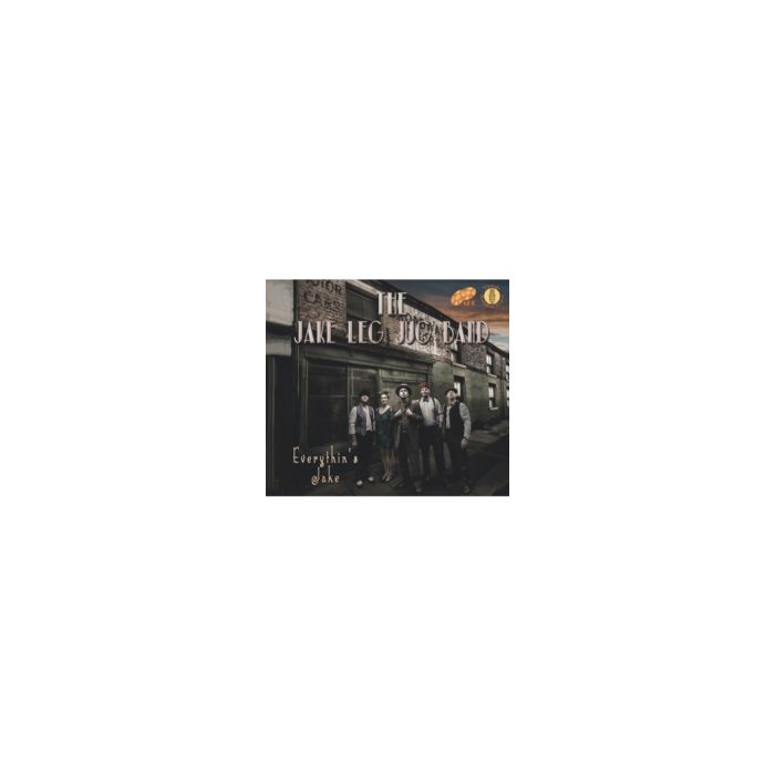 JAKE LEG JUG BAND - EVERYTHIN'S JAKE