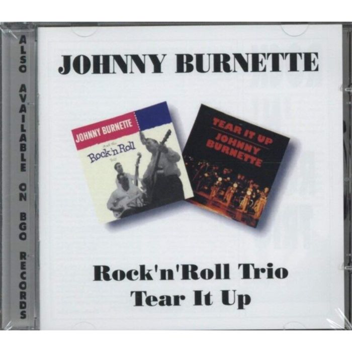 JOHNNY BURNETTE - ROCK N ROLL TRIO / TEAR IT UP (REMASTERED)