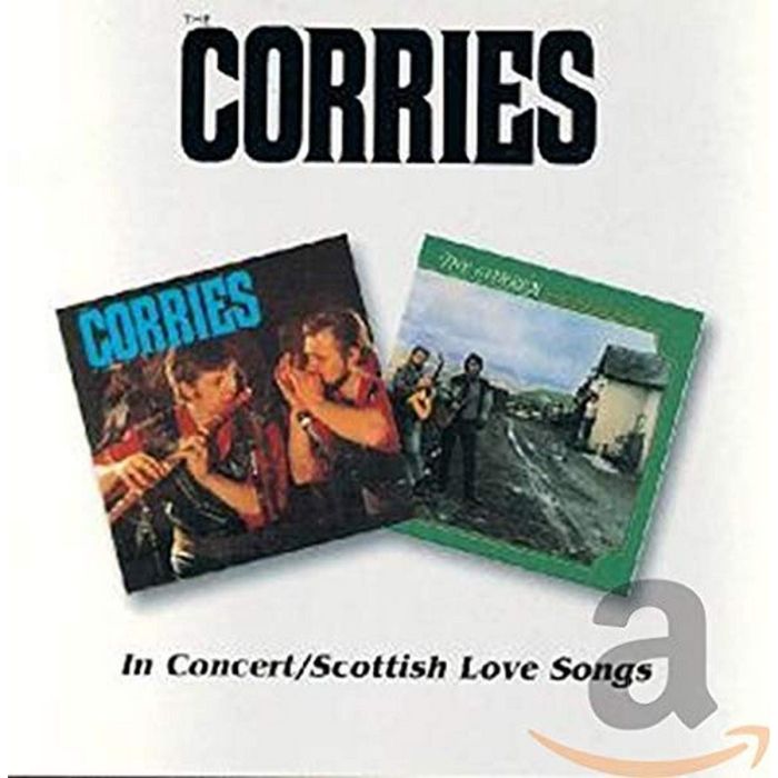 CORRIES - IN CONCERT / SCOTTISH LOVE SONGS (REMASTERED)