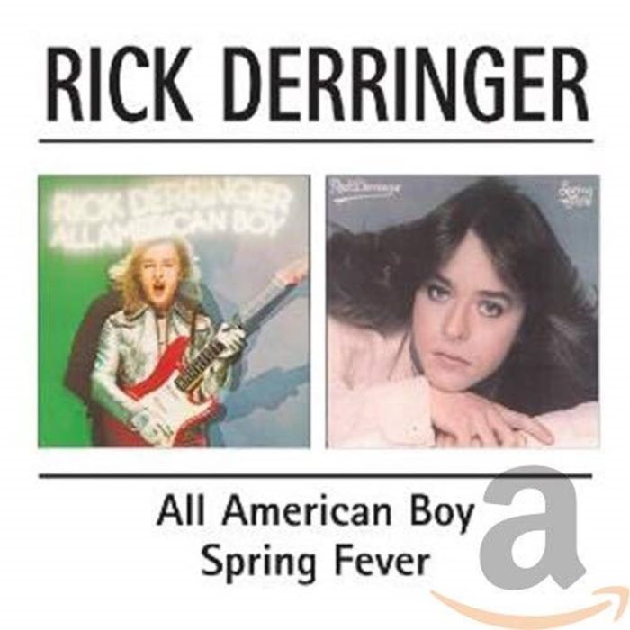 RICK DERRINGER - ALL AMERICAN BOY / SPRING FEVER (REMASTERED)