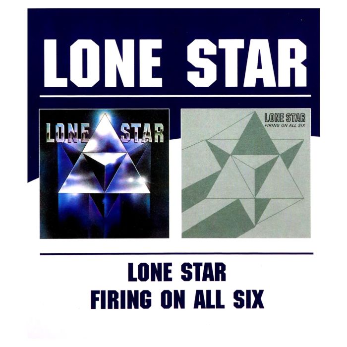 LONE STAR - LONE STAR / FIRING ON ALL SIX (REMASTERED)