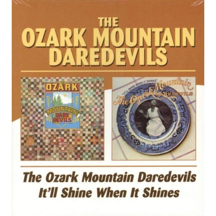 OZARK MOUNTAIN DAREDEVILS - OZARK MOUNTAIN DAREDEVILS / IT'LL SHINE WHEN IT SHINES (REMASTERE