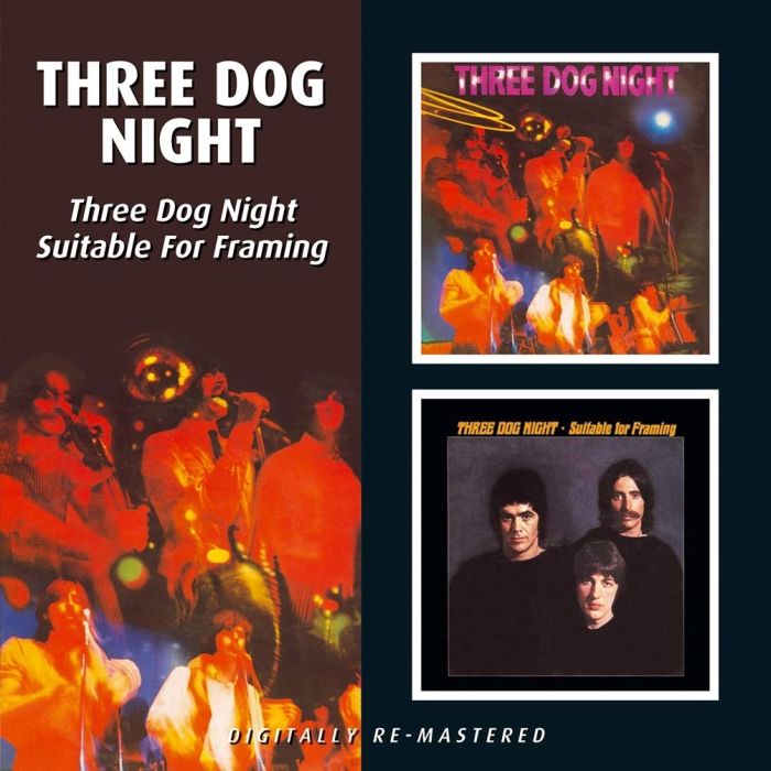 THREE DOG NIGHT - THREE DOG NIGHT / SUITABLE FOR FRAMING (REMASTERED)