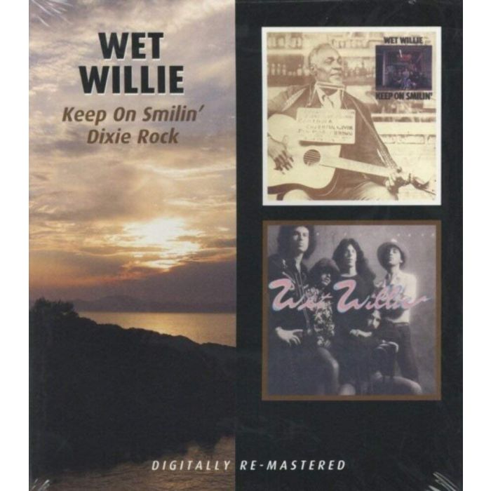 WET WILLIE - KEEP ON SMILING / DIXIE ROCK (REMASTERED)