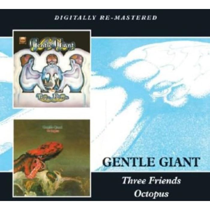 GENTLE GIANT - THREE FRIENDS / OCTOPUS (REMASTERED)
