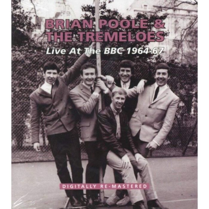 POOLE,BRIAN & THE TREMELOES - LIVE AT THE BBC (REMASTERED)