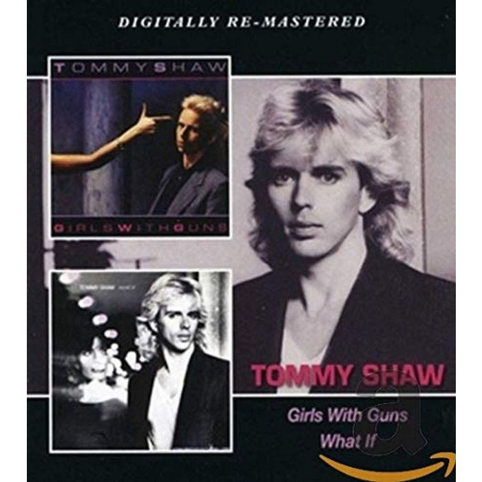 TOMMY SHAW - GIRLS WITH GUNS / WHAT IF (REMASTERED)