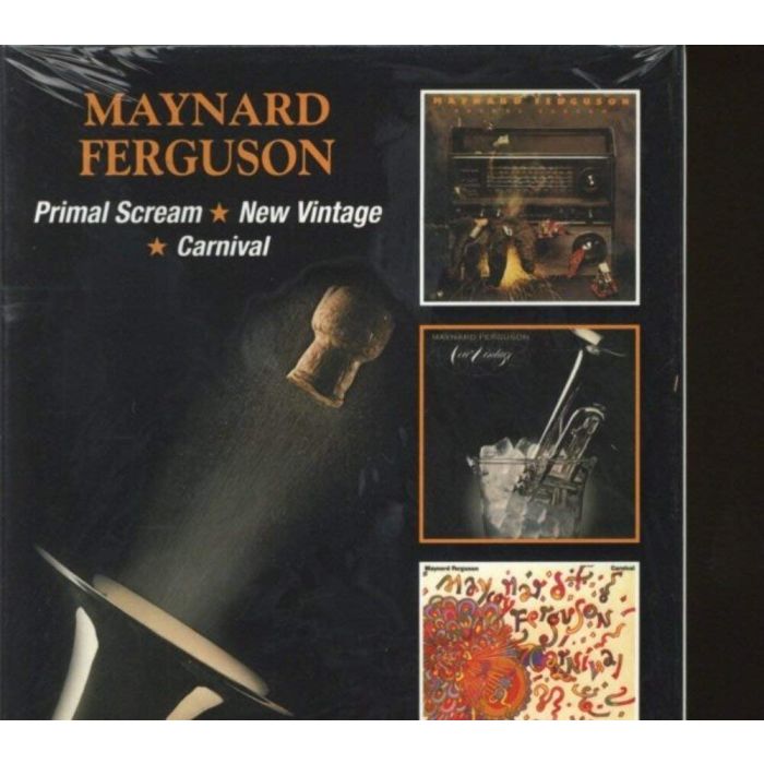 MAYNARD FERGUSON - PRIMAL SCREAM / NEW VINTAGE / CARNIVAL (REMASTERED)