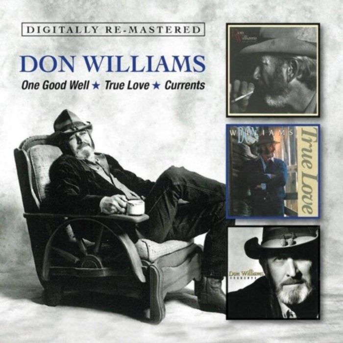 DON WILLIAMS - ONE GOOD WELL / TRUE LOVE / CURENTS (REMASTERED)