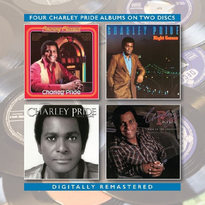 CHARLEY PRIDE - COUNTRY CLASSICS / NIGHT GAMES / POWER OF LOVE / BACK TO THE COUN