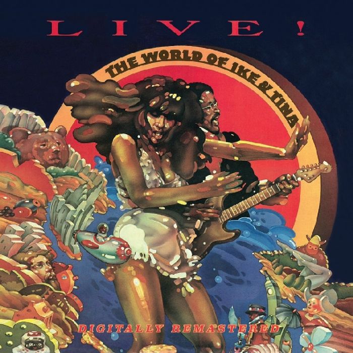 TURNER,IKE & TINA - WORLD OF IKE & TINA (LIVE 1972) (24BIT REMASTERS)