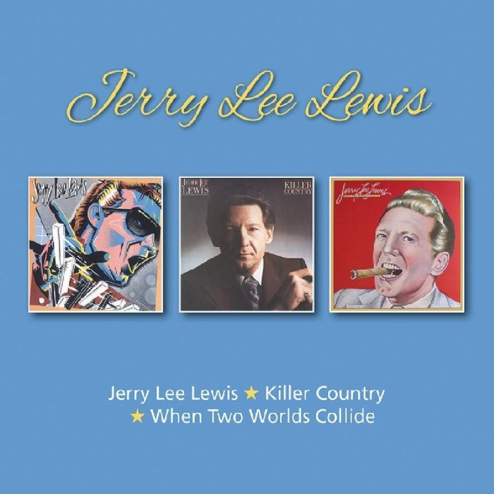 JERRY LEE LEWIS - JERRY LEE LEWIS / KILLER COUNTRY / WHEN TWO WORLDS COLLIDE (24BIT