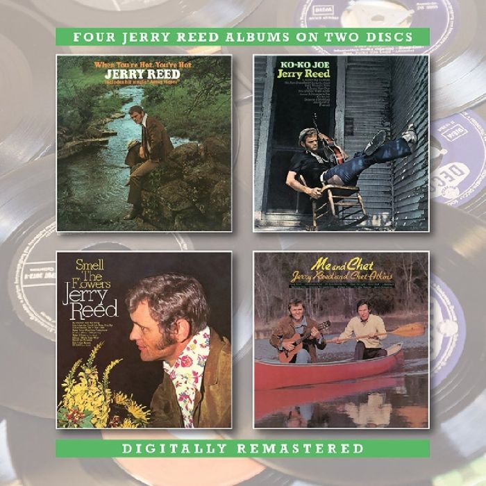 JERRY REED - WHEN YOU'RE HOT YOU'RE HOT / KO-KO JOE / SMELL THE FLOWERS / ME &