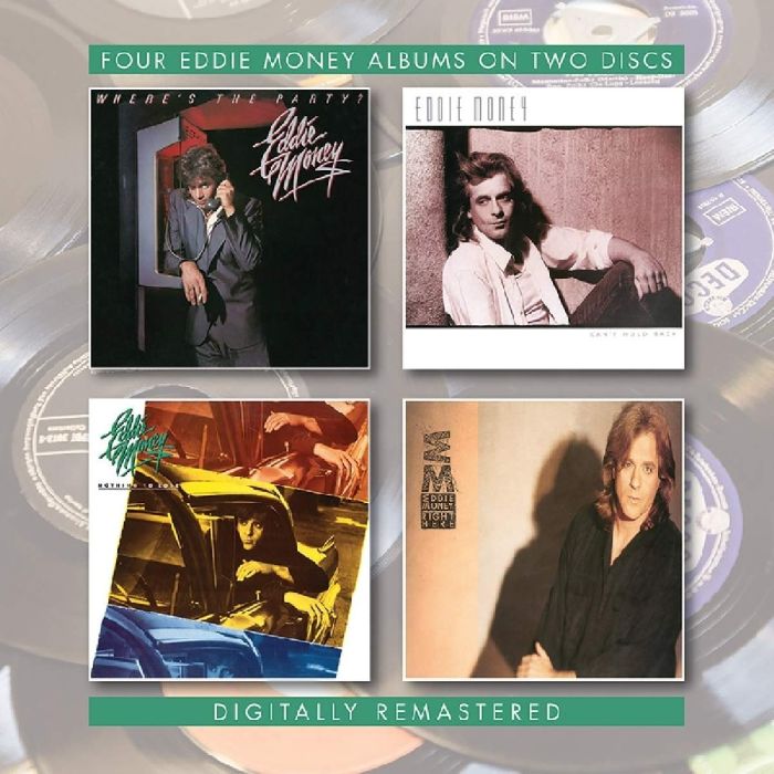 EDDIE MONEY - WHERE'S THE PARTY / CAN'T HOLD BACK / NOTHING TO LOSE / RIGHT HER