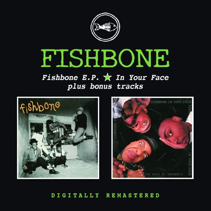 FISHBONE - FISHBONE EP / IN YOUR FACE (BONUS TRACKS)