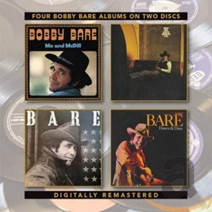 BOBBY BARE - ME & MCDILL / SLEEPER WHEREVER I FALL / BARE / DOWN & DIRTY